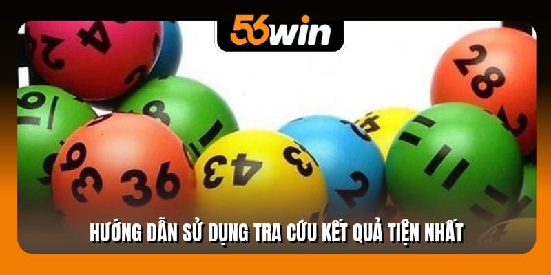 Hướng dẫn sử dụng tra cứu kết quả tiện nhất